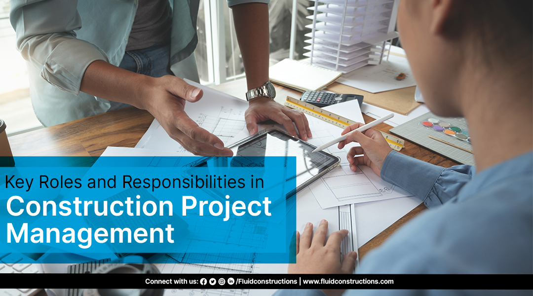 Key Roles And Responsibilities In Construction Project Management 